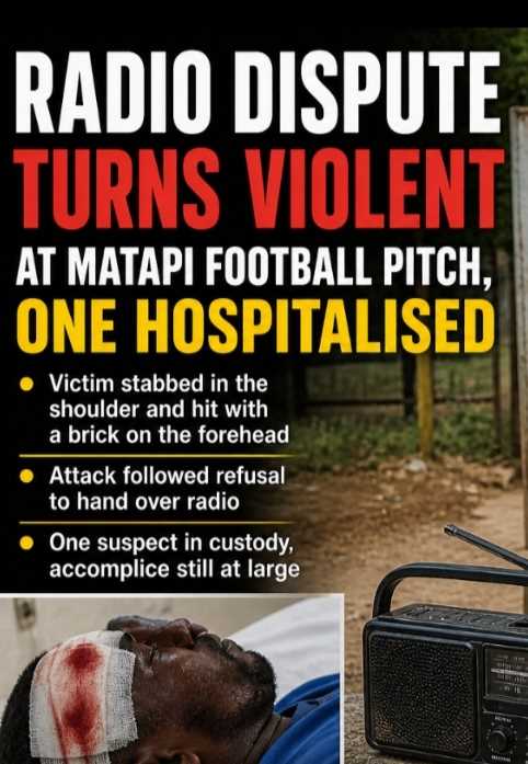 Radio Dispute Turns Violent at Matapi Football Pitch, One Hospitalised